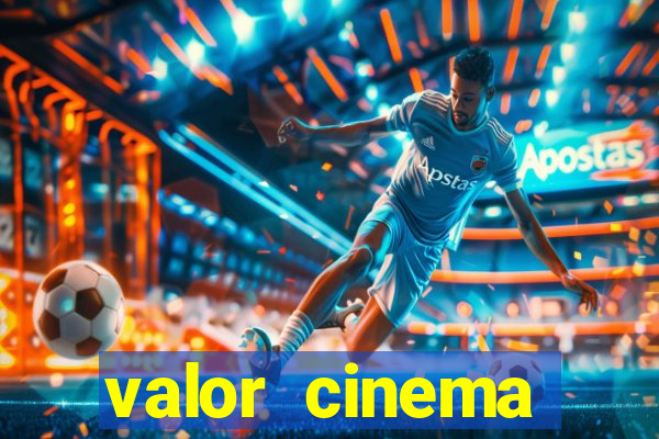 valor cinema shopping paralela